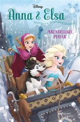 kniha Anna&Elsa 6. - Arendellský pohár, Egmont 2017