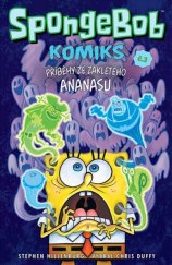 kniha SpongeBob 3. - Příběhy ze zakletého ananasu - komiks, Crew 2018