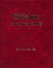 kniha Střelec 22.11.-22.12. : [horoskopy na rok 2006] : [průvodce vaším osudem po celý rok 2006], Baronet 2005