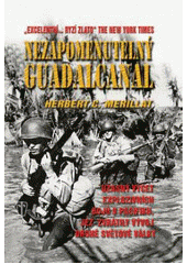 kniha Nezapomenutelný Guadalcanal, Naše vojsko 2007