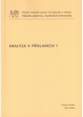 kniha Analýza v příkladech 1, ČVUT 2009