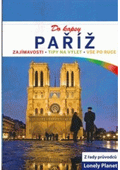 kniha Paříž do kapsy : zajímavosti, tipy na výlet, vše po ruce, Svojtka & Co. 2012