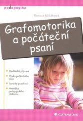 kniha Grafomotorika a počáteční psaní, Grada 2009