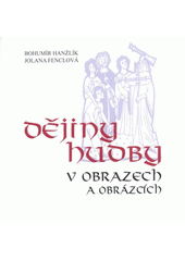 kniha Dějiny hudby v obrazech a obrázcích, Klub přátel ZUŠ Jana Zacha 2009