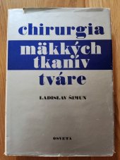 kniha Chirirgia mäkkých tkaniv tváre, Osveta 1985