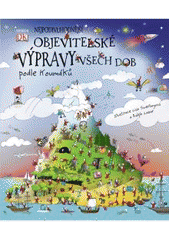 kniha Nejpodivuhodnější objevitelské výpravy všech dob podle Koumáků, Knižní klub 2011