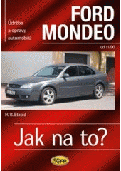 kniha Údržba a opravy automobilů Ford Mondeo zážehové motory ..., vznětové motory ..., Kopp 2007