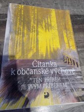kniha Čítanka k občanské výchově "Ten příběh je tvým příběhem", Fortuna 1993