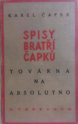 kniha Továrna na absolutno román feuilleton, Aventinum 1929