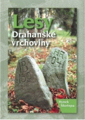 kniha Lesy Drahanské vrchoviny, Albert 2006