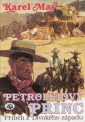 kniha Petrolejový princ příběh z Divokého západu, Toužimský & Moravec 1997