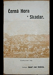 kniha Černá Hora a Skadar Cestop. črty, s.n. 1914