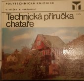 kniha Technická příručka pro chataře, SNTL 1980