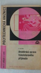 kniha Amatérská oprava tranzistorového přijímače, SNTL 1966
