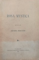 kniha Rosa mystica básně Jaromíra Boreckého, Nákladem knihkupectví Jaroslava Pospíšila 1892