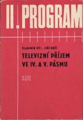 kniha Televizní příjem ve 4. a 5. pásmu, SNTL 1971