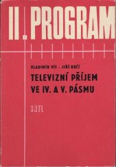 kniha Televizní příjem ve 4. a 5. pásmu, SNTL 1971