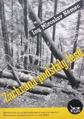 kniha Záchrana podstaty lesů Náměty pro převedení stejnorodých nesmíšených jehličnatých porostů na smíšené s listnáči a všeobecné zdokonalení lesního hospodářství..., Brázda 1946