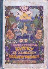 kniha Kvítky ze zahrádky královny Pohádky pův. pohádky pro mládež, Šolc a Šimáček 1921