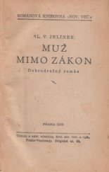 kniha Muž mimo zákon Dobrodružný román, Čechie 1930