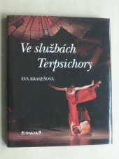 kniha Ve službách Terpsichory vějíř medailonů českých tanečních umělců, Thalia 1997
