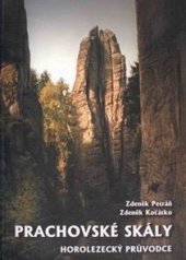 kniha Prachovské skály horolezecký průvodce, Lezecký kroužek Prachov 2007