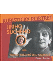 kniha Kubistický portrét Jiřího Suchého, aneb, Jednou, když mně bylo osmdesát, Jalna 2011