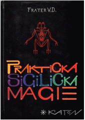 kniha Praktická sigilická magie, Vodnář 2010