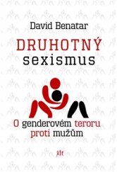kniha Druhotný sexismus O genderovém teroru proti mužům, Dauphin 2016