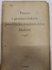 kniha Proces s protisovětským pravičácko-trockistickým blokem roku 1938, Svoboda 1951