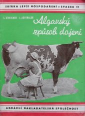 kniha Návod pro algavský způsob dojení, Agrární nakladatelská společnost 1944