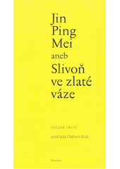 kniha Jin Ping Mei aneb Slivoň ve zlaté váze 3., Maxima 2014