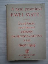 kniha A nyní promluví Pavel Svatý-- londýnské rozhlasové epištoly z let 1940-1945, Vladimír ŽikeŠ 1945