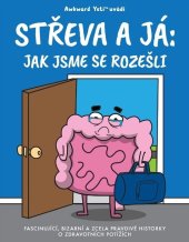 kniha Střeva a já Jak jsme se rozešli, Zoner Press 2020