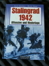 kniha Stalingrad 1942 Offensive und Niederlage, Dörfler 2001