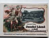 kniha Janské Lázně a okolí na dobových pohlednicích = Johannisbad und Umgebung auf zeitgenössischen Ansichtskarten, Gentiana 2005