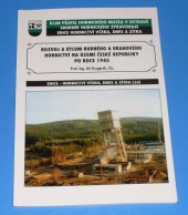 kniha Rozvoj a útlum rudného a uranového hornictví na území České republiky po roce 1945, Klub přátel Hornického muzea 2014
