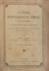 kniha O chovu hospodářských zvířat I, - Chov skotu a mlékařství - [část podrobná] : pomocná kniha učebná pro žactvo nižš. škol. hospodář., A. Reinwart 1901