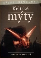 kniha Keltské mýty, Levné knihy KMa 2006