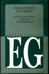 kniha Dramatický půlměsíc Sýrie, Libye a Írán v procesu transformace, Karolinum  2001