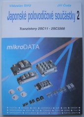 kniha Japonské polovodičové součástky. 2, - Tranzistory 2SC11 - 2SC3300, mikroDATA 1994