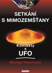 kniha Setkání s mimozemšťany Kontakty s UFO, Fontána 2017