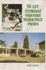 kniha 50 let Ústřední vojenské nemocnice Praha, Naše vojsko 1988