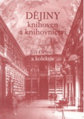 kniha Dějiny knihoven a knihovnictví, Karolinum  2002