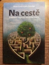 kniha Na cestě putování krajinou vlastního srdce, Návrat domů 2005