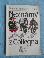 kniha Neznámý z Collegna tři historické kriminální povídky, Práce 1988