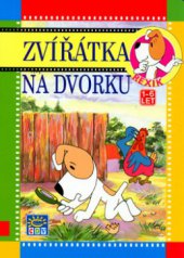 kniha Rexík. Zvířátka na dvorku, Svojtka & Co. 2002