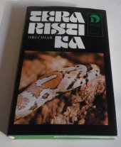 kniha Teraristika biologie a chov obojživelníků a plazů, Práce 1989