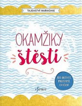 kniha Tajemství harmonie: Okamžiky štěstí, Esence 2018