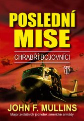 kniha Chrabří bojovníci 3. - Poslední mise, Naše vojsko 2013